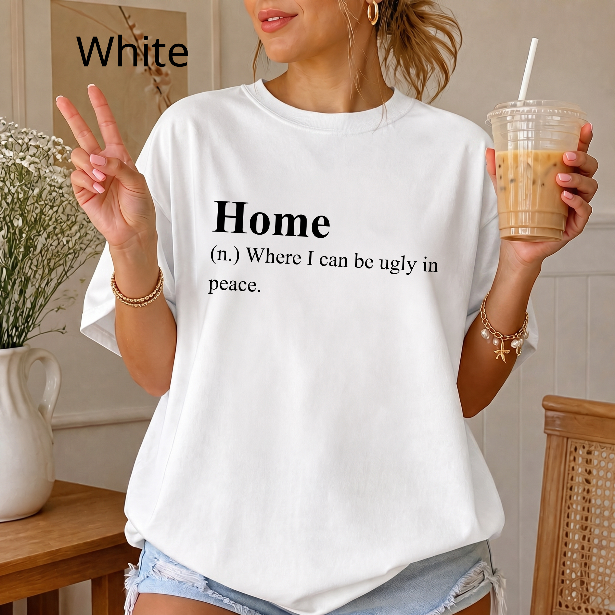 Funny 'Home (Where I Can Be Ugly In Peace)' T-Shirt — Introvert Sarcastic Humor Tee