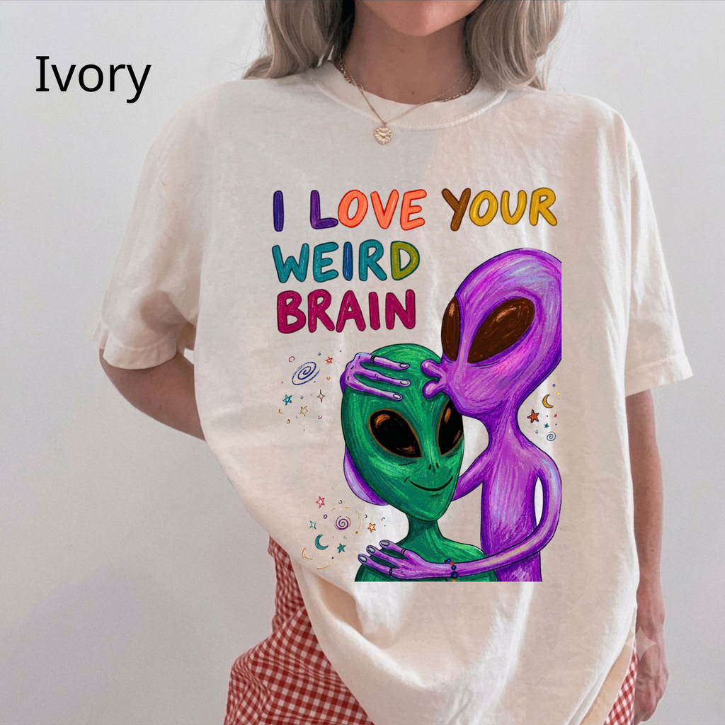 "I Love Your Weird Brain" Funny Alien Couple T-Shirt — Cute Retro Space Graphic Tee