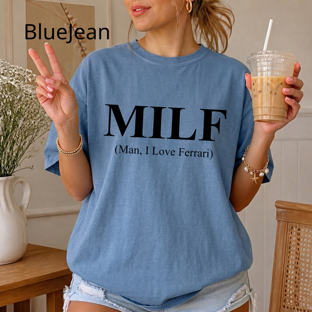 MILF Joke T-Shirt, "Man I Love Ferrari" Edgy Word Art Tee, Streetwear Graphic Shirt for Trolls, Funny Humor Top, Funny Quote Shirt
