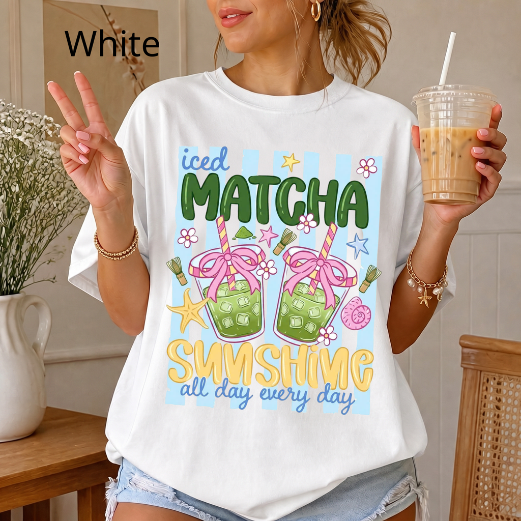 Iced Matcha, Sunshine All Day Every Day T-Shirt