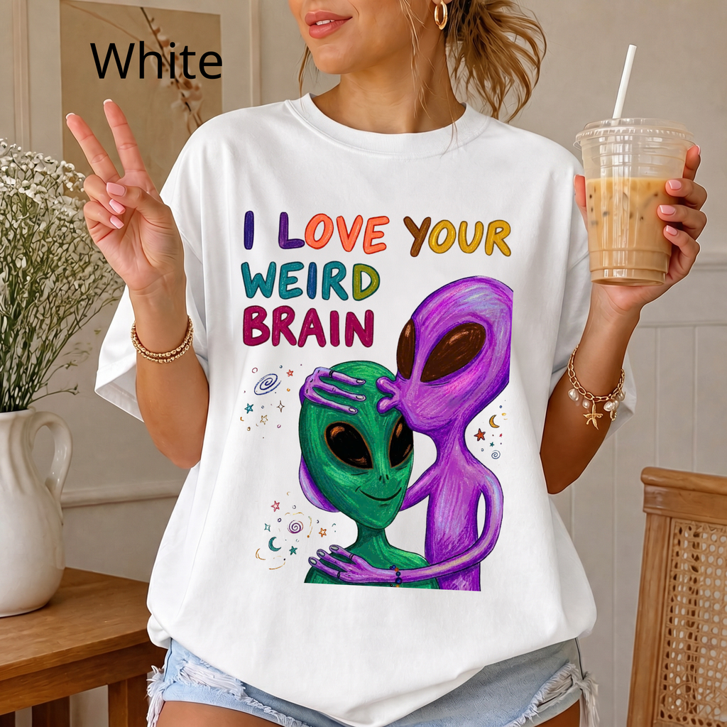 "I Love Your Weird Brain" Funny Alien Couple T-Shirt — Cute Retro Space Graphic Tee