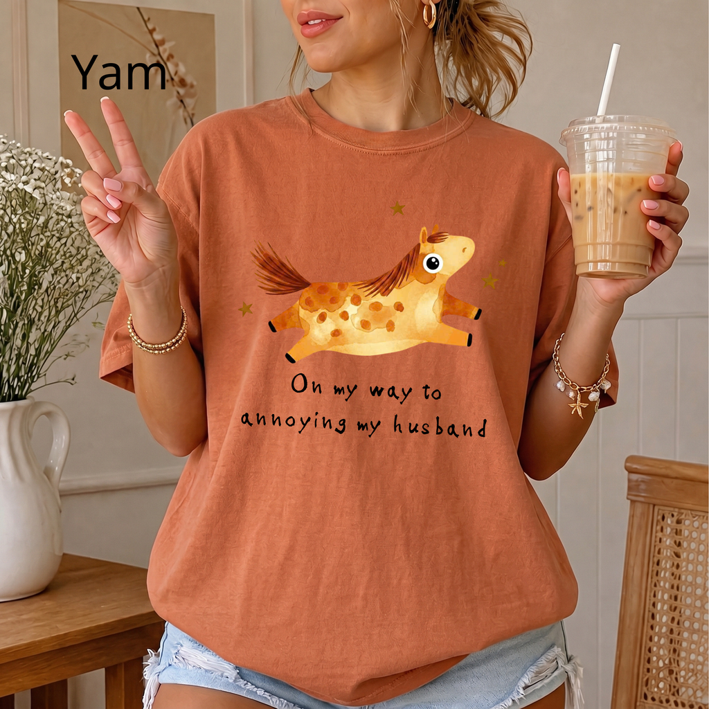 Custom "On My Way To Annoying my husband" Comfort Colors T-Shirt, Funny Horse Graphic Tee, Cute Animal Lover Gift