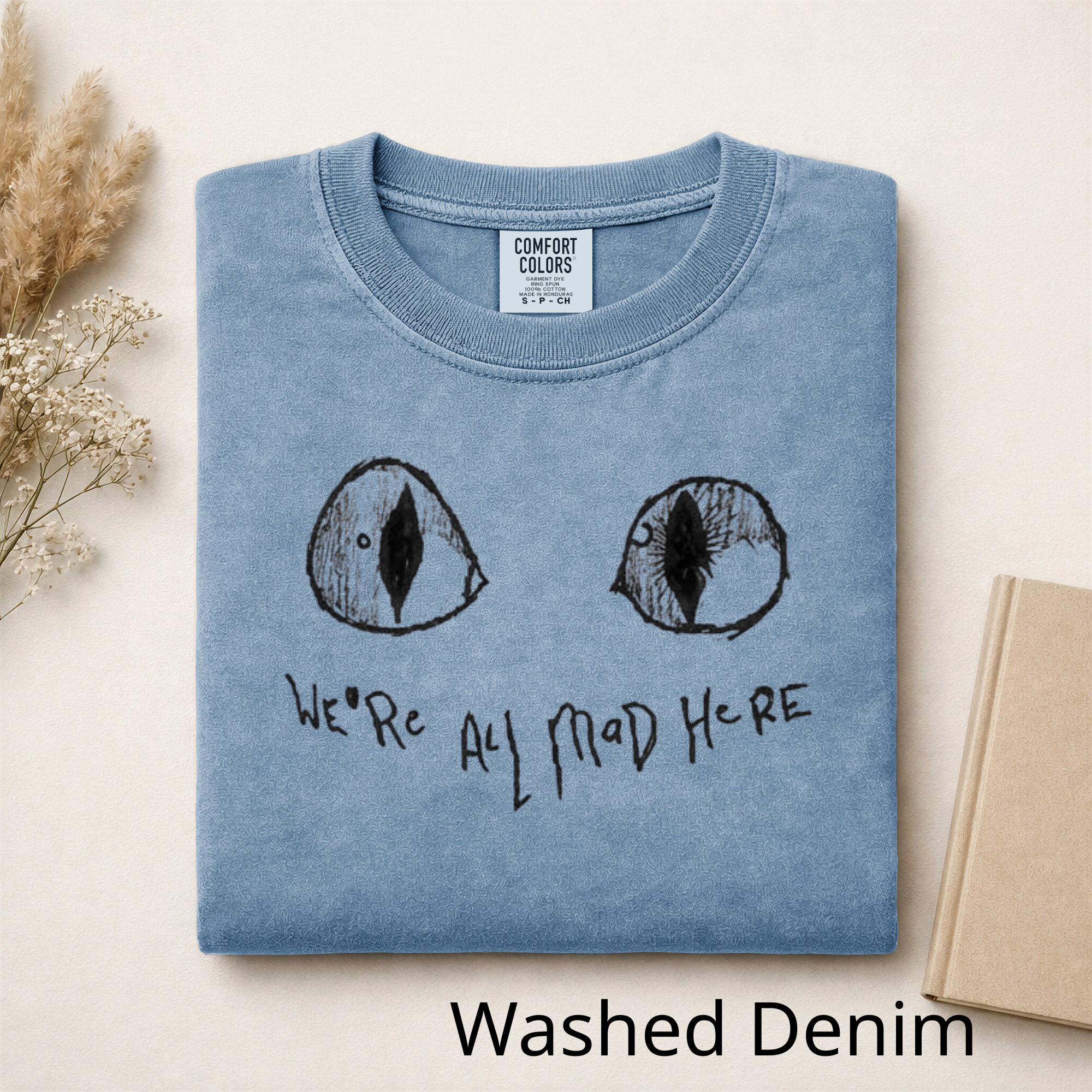 We're All Mad Here Cat Eyes T-Shirt, Alice in Wonderland Inspired Graphic Tee, Cheshire Cat Aesthetic Shirt, Book Lover Gift