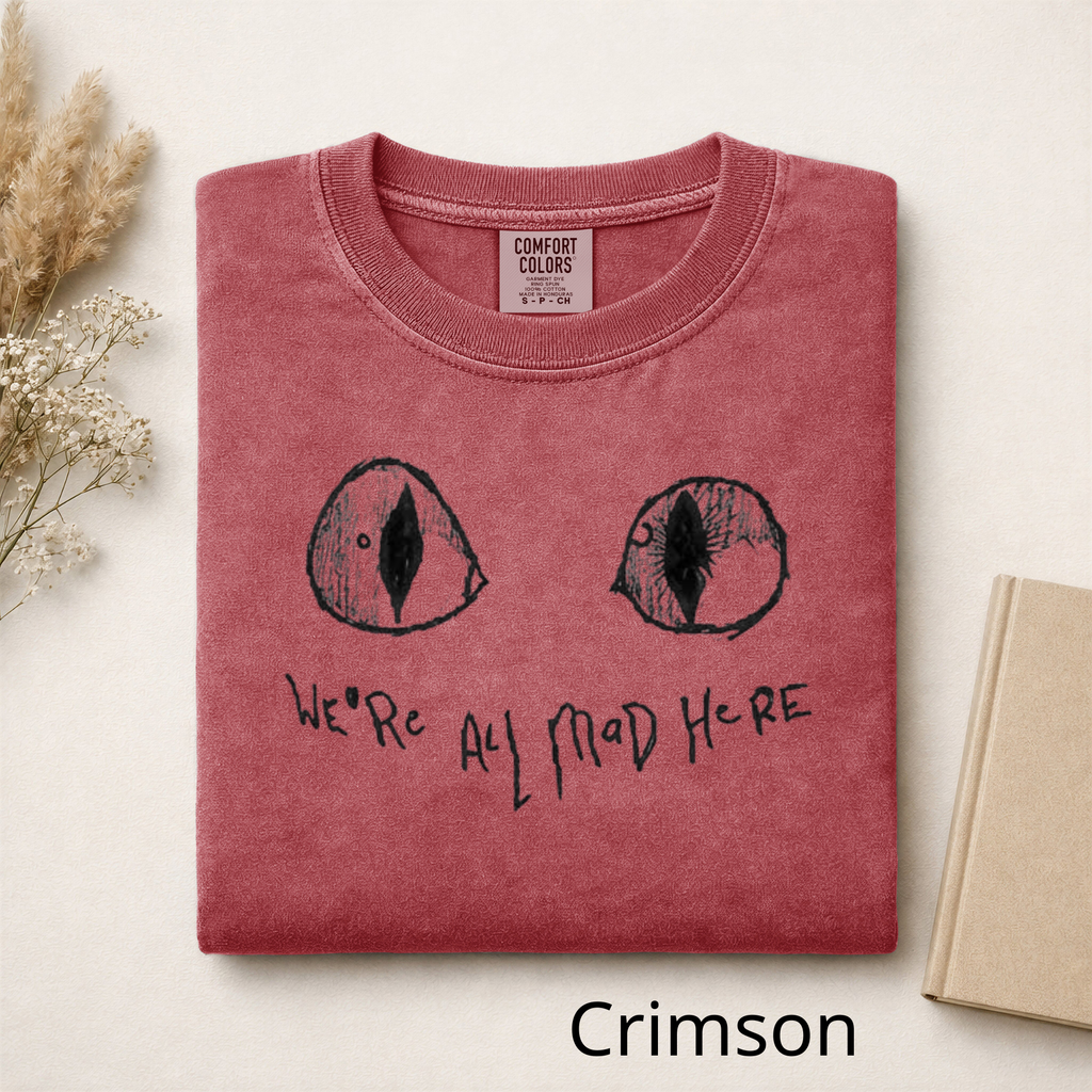 We're All Mad Here Cat Eyes T-Shirt, Alice in Wonderland Inspired Graphic Tee, Cheshire Cat Aesthetic Shirt, Book Lover Gift