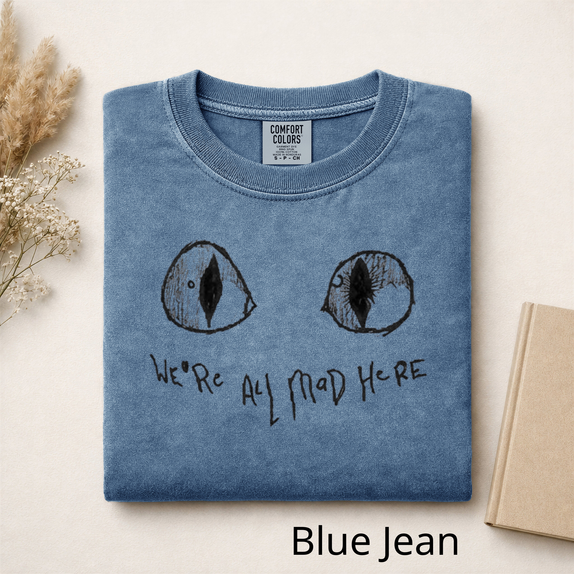 We're All Mad Here Cat Eyes T-Shirt, Alice in Wonderland Inspired Graphic Tee, Cheshire Cat Aesthetic Shirt, Book Lover Gift