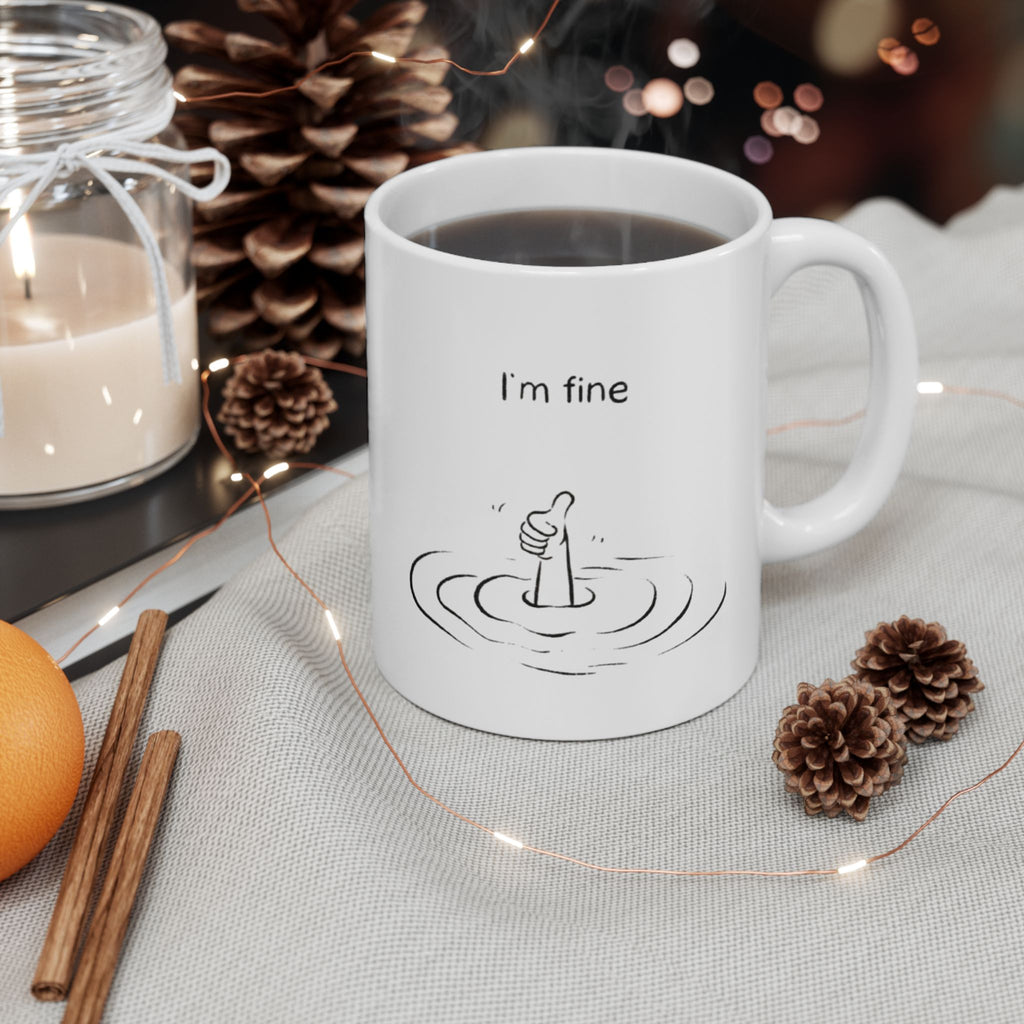I'm Fine Ceramic Mug, Funny Coffee Lover Gift, Home Decor, Kitchen Accessory, Unique Drinkware, Fun Design