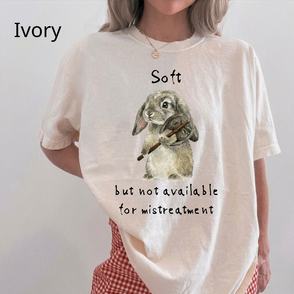 Soft But Not Available For Mistreatment Shirt — Funny Bunny Axe Graphic Tee | Funny Shirt