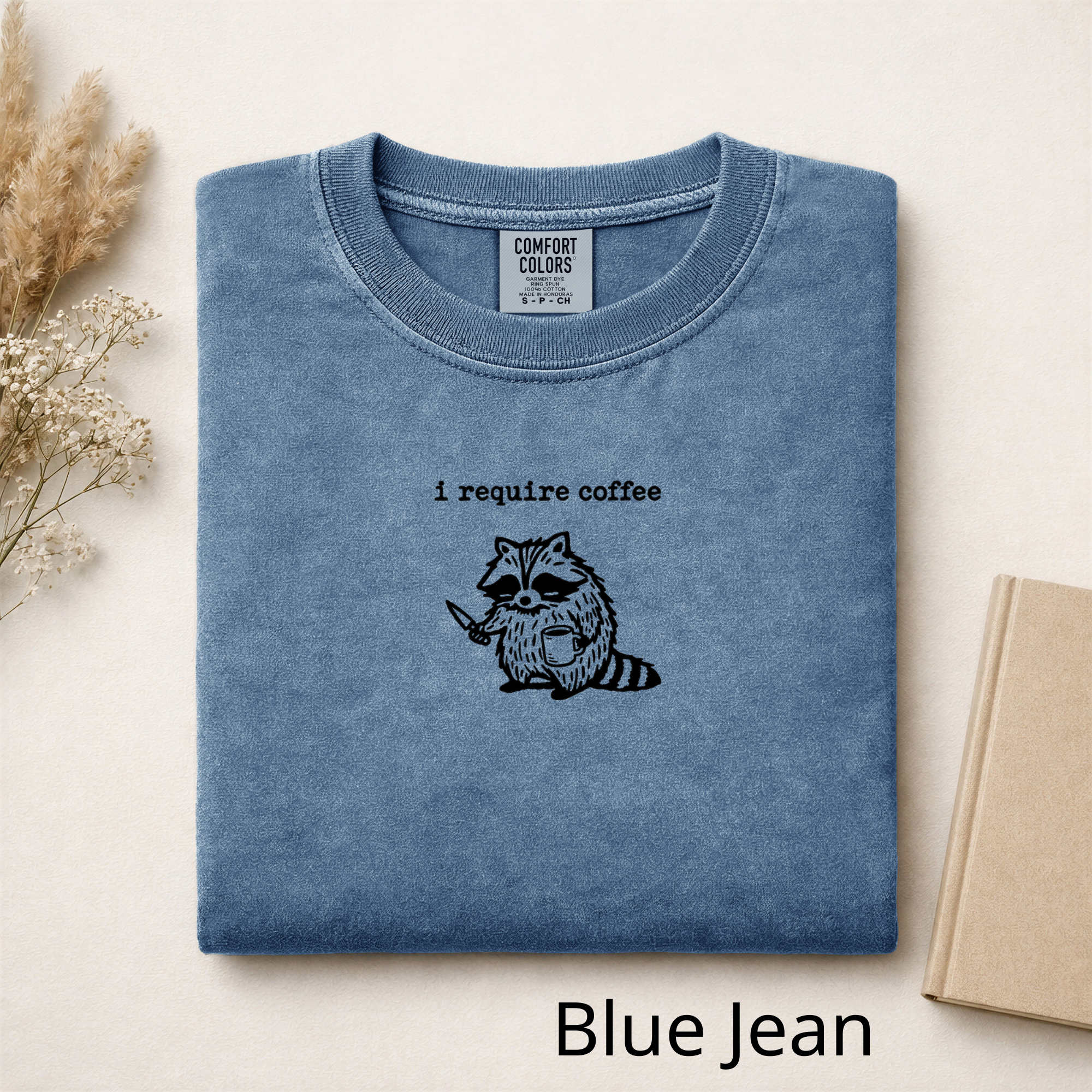 I Require Coffee Tee, Embroidered Raccoon Shirt, Funny Comfort Colors T-shirt, Coffee Lover Gift, Chaotic Cozy Shirt, Weirdcore